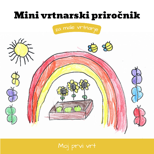 MINI VRTNARSKI PRIROČNIK - za male vrtnarje
